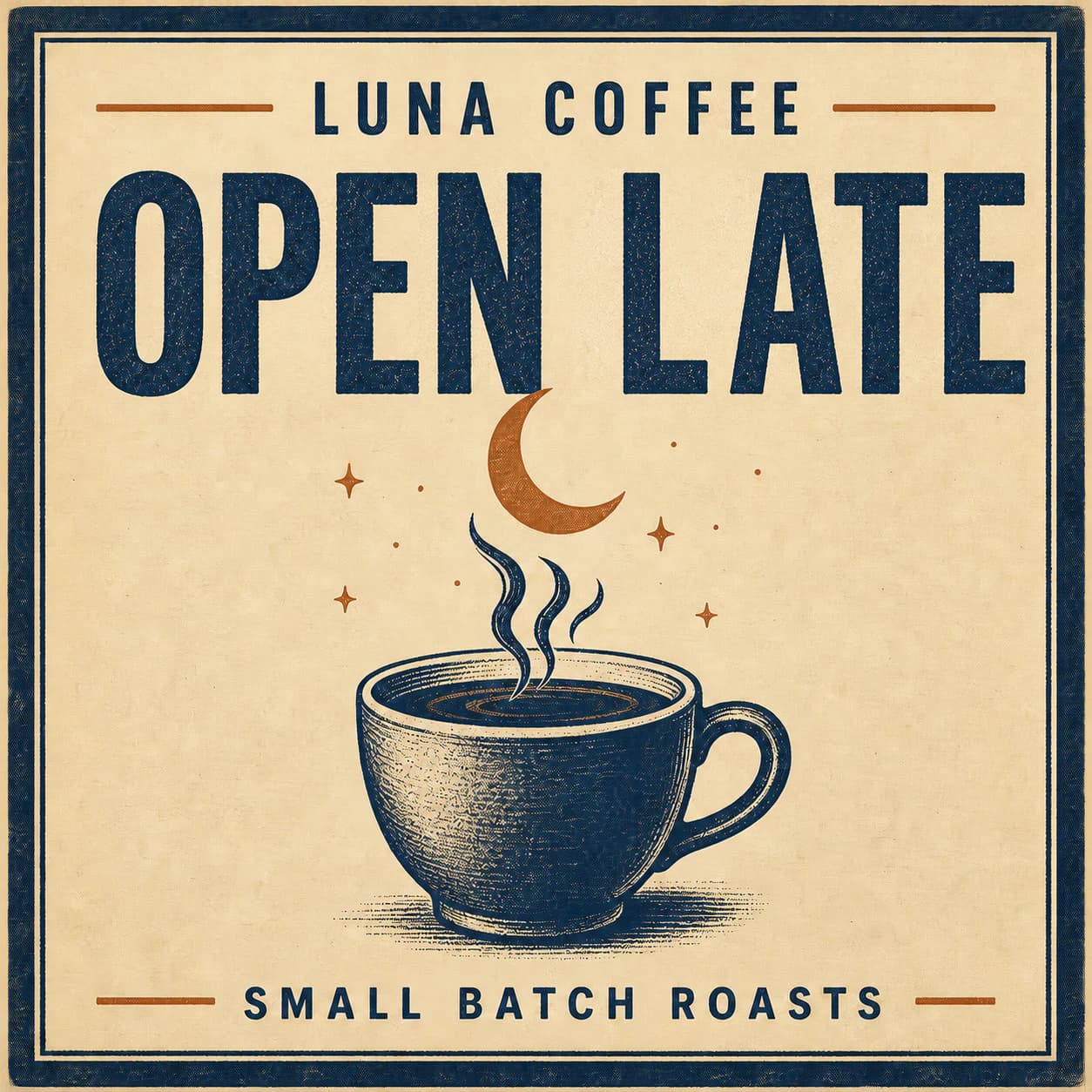 Luna Coffee poster edited to read Open Late